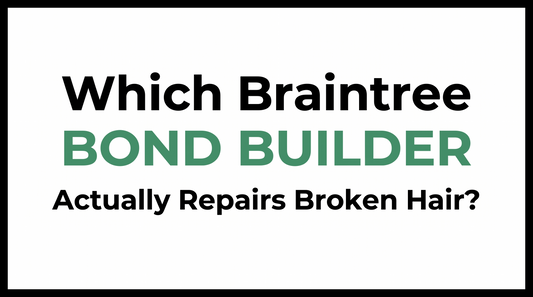 Which Braintree Bond Builder Actually Repairs Broken Hair?